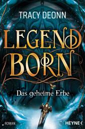 Icon image Legendborn – Das geheime Erbe: Roman