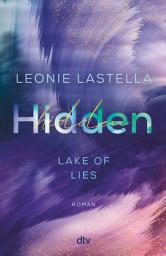 Symbolbild für Lake of Lies – Hidden: Roman