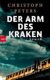 Icon image Der Arm des Kraken: Roman