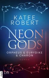 නිරූපක රූප Neon Gods - Orpheus & Eurydike & Charon