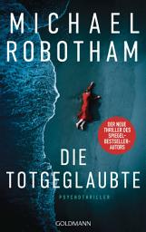 Icon image Die Totgeglaubte (Haven 4): Psychothriller