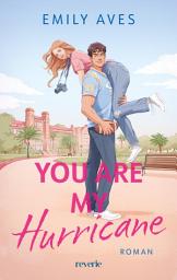 Imagen de ícono de You Are My Hurricane: Roman | Frenemies to Lovers-Romance mit Florida College Setting & dem beliebtesten Sport der USA: American Football