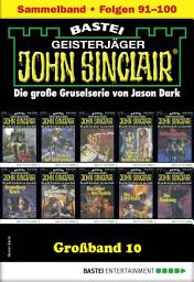 תמונת סמל John Sinclair Großband 10: Folgen 91-100 in einem Sammelband