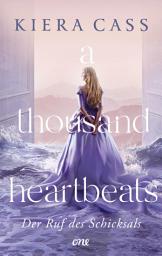 Imagem do ícone A thousand heartbeats - Der Ruf des Schicksals: Ein packender und hochromantischer Fantasy-Standalone