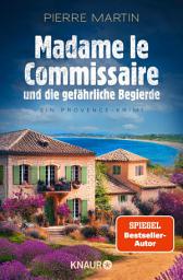 Icon image Madame le Commissaire und die gefährliche Begierde: Ein Provence-Krimi