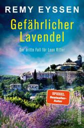 Imagen de ícono de Gefährlicher Lavendel: Der dritte Fall für Leon Ritter | Die Bestseller-Reihe aus der Provence | Spannende Urlaubslektüre für Südfrankreich-Fans