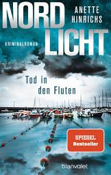 Icon image Nordlicht - Tod in den Fluten: Kriminalroman