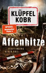 Ikonbild för Affenhitze: Kluftingers neuer Fall | Kluftinger trifft auf Urzeitaffe »Udo«: Der Ausgrabungsort des berühmten Skeletts wird zum Tatort