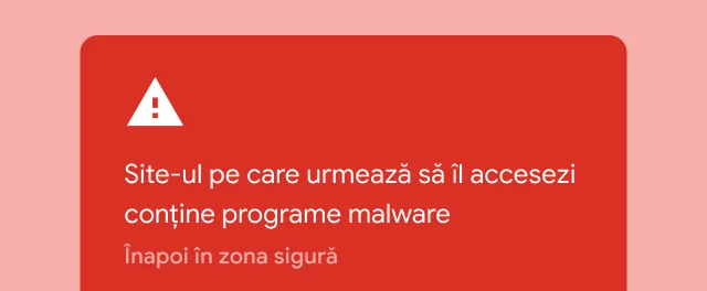 O alertă roșie avertizează utilizatorul că un site pe care încearcă să-l acceseze conține programe malware.