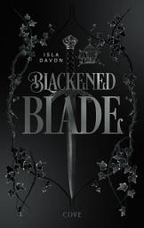 Icon image Blackened Blade 1: The Blackened Blade: Dark Fantasy mit einer broken Heroine, die Rache an ihren Peinigern nimmt