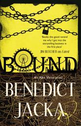 Icon image Bound: An Alex Verus Novel from the New Master of Magical London