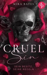 Imagen de ícono de Cruel Sin – Sein Besitz, seine Regeln | Enemies to Lovers Dark Mafia Romance: Sein Kodex verlangt meinen Tod, doch seine Augen versprechen etwas anderes ...
