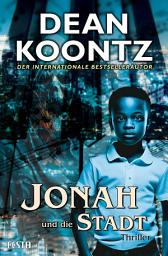 Symbolbild für Jonah und die Stadt: Thriller