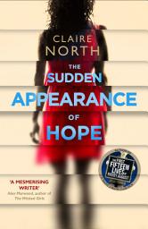 Icon image The Sudden Appearance of Hope: WINNER OF THE WORLD FANTASY AWARD