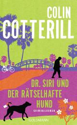 Icon image Dr. Siri und der rätselhafte Hund: Kriminalroman