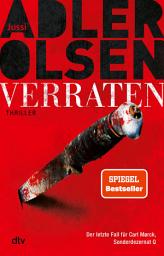 Icon image Verraten: Der letzte Fall für Carl Mørck, Sonderdezernat Q – Thriller | Das große Finale der Bestseller-Serie