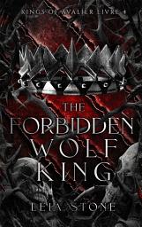 Image de l'icône Kings of Avalier - Tome 4 : The Forbidden Wolf King