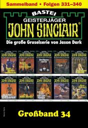 「John Sinclair Großband 34: Folgen 331-340 in einem Sammelband」圖示圖片