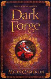 Icon image Dark Forge: Masters and Mages Book Two