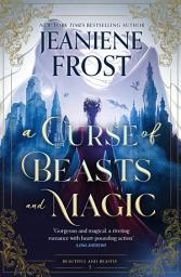 Icon image A Curse of Beasts and Magic: A Beauty and the Beast romantasy reimagining like you've never experienced before!