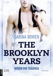 Icon image The Brooklyn Years - Wovon wir träumen