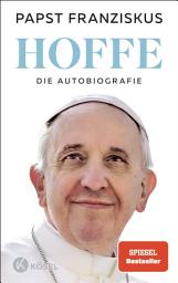 Icon image Hoffe: Die Autobiografie - SPIEGEL-Bestseller