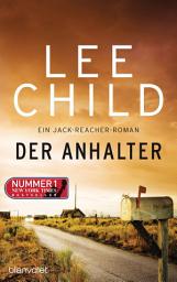 Icon image Der Anhalter: Ein Jack-Reacher-Roman