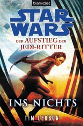 Imagen de ícono de Star WarsTM Der Aufstieg der Jedi-Ritter -: Ins Nichts