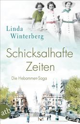 Icon image Schicksalhafte Zeiten: Roman, Ausgabe 2