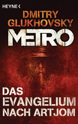 Slika ikone Das Evangelium nach Artjom: Eine Story aus dem METRO-Universum