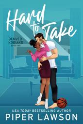 Icon image Hard to Take: A Brother's Best Friend Sports Romance