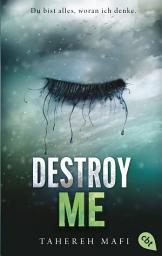 Imagen de ícono de Destroy Me: Band 1.5 der »Shatter Me«-Reihe