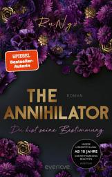 Symbolbild für The Annihilator – Du bist seine Bestimmung: Roman | Band 5 der Dark-Verse Reihe: Mit den Tropes Touch Her And Die und He Hates Everyone But Her