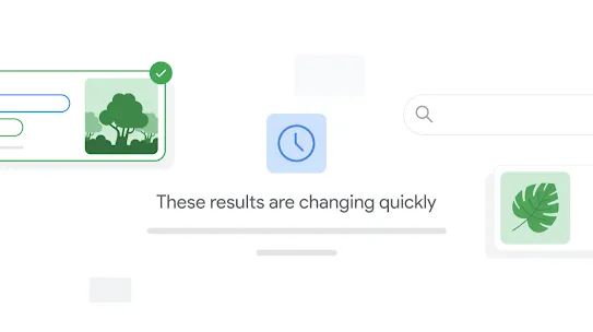 Search results with a notification reading ‘these results are changing quickly